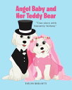 Angel Baby and Her Teddy Bear【電子書籍】 Evelyn Gugliotti