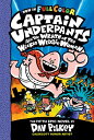 Captain Underpants and the Wrath of the Wicked Wedgie Woman: Color Edition (Captain Underpants 5)【電子書籍】 Dav Pilkey