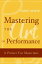 Mastering the Art of Performance