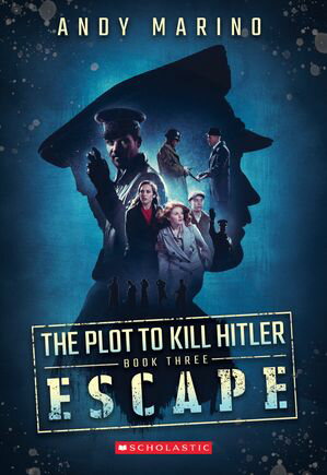 Escape (The Plot to Kill Hitler #3)【電子書