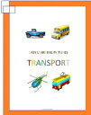 Easy Learning Pictures. Transport【電子書籍】[ Jose Remigio Gomis Fuentes Sr ]