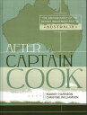 After Captain Cook The Archaeology of the Recent Indigenous Past in Australia【電子書籍】