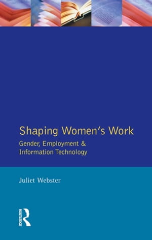 Shaping Women's Work