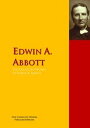 The Collected Works of Edwin A. Abbott The Compl