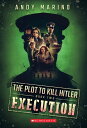 Execution (The Plot to Kill Hitler #2)【電子