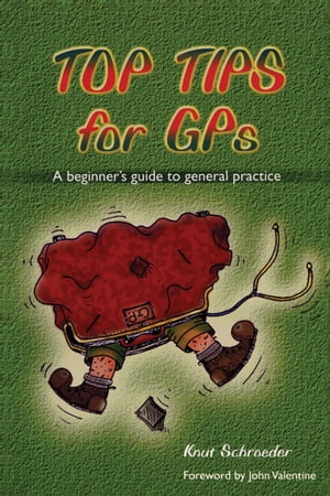 楽天楽天Kobo電子書籍ストアTop Tips for GPs A Beginner's Guide to General Practice【電子書籍】[ Knut Schroeder ]