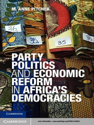 Party Politics and Economic Reform in Africa's Democracies