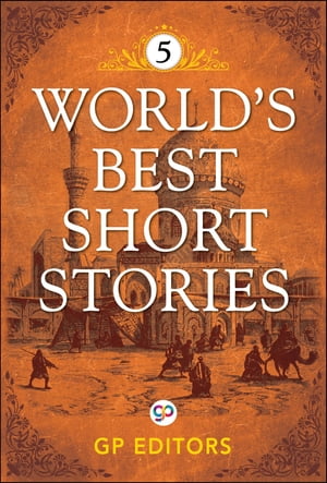 World's Best Short Stories-Vol 5Żҽҡ[ GP Editors ]