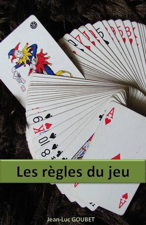 LES REGLES DU JEU