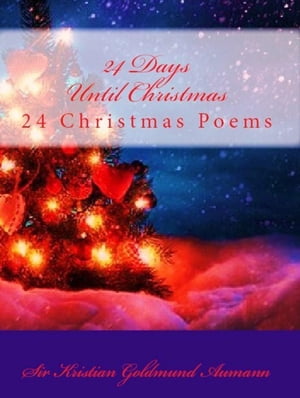 洋書, FICTION & LITERATURE 24 Days Until Christmas 24 Christmas Poems Sir Kristian Goldmund Aumann 