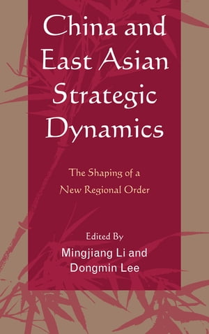 China and East Asian Strategic Dynamics