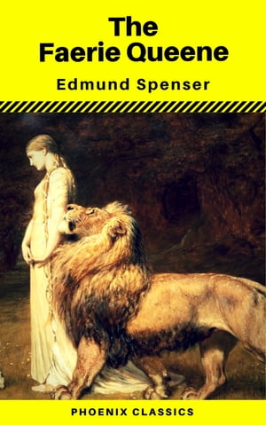 The Faerie Queene (Phoenix Classics)Żҽҡ[ Edmund Spenser ]