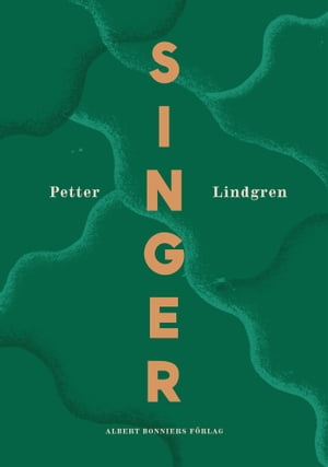 Singer【電子書籍】[ Petter Lindgren ]