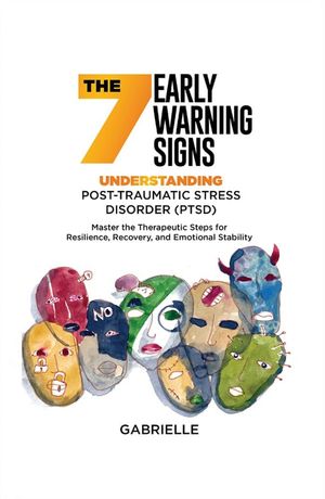 ŷKoboŻҽҥȥ㤨The Seven Early Warning signs Master the Therapeutic Steps for Resilience, Recovery, and Emotional StabilityŻҽҡ[ Gabrielle ]פβǤʤ415ߤˤʤޤ