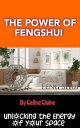 The Power of Fengshui Unlocking the Energy of Yo