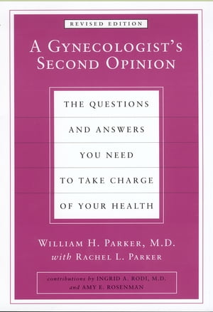 A Gynecologist's Second Opinion