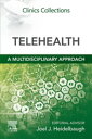 Telehealth : A Multidisciplinary Approach Clinics Collections【電子書籍】