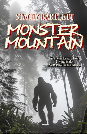 Monster Mountain【電子書籍】[ Stacey Bartlett ]