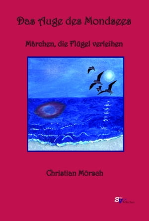 Das Auge des Mondsees M?rchen, die Fl?gel verleihen