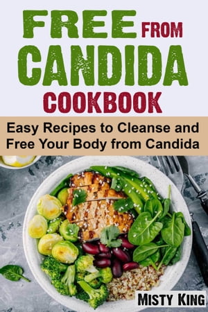 Free From Candida Cookbook