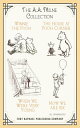 The A.A. Milne Collection - Winnie-the-Pooh - The House at Pooh Corner - When We Were Very Young - Now We Are Six - Unabridged【電子書籍】 A.A. Milne