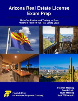 Arizona Real Estate License Exam Prep: All-in-One Review and Testing to Pass Arizona's Pearson Vue Real Estate Exam