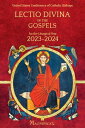 Lectio Divina of the Gospels For the Liturgical Year 2023-2024