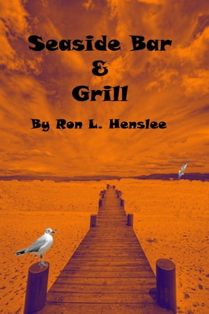The Seaside Bar and Grill【電子書籍】[ Ron