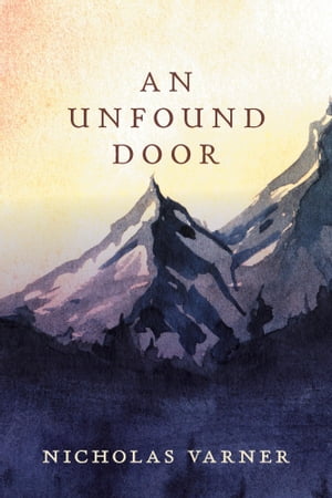 An Unfound Door【電子書籍】[ Nicholas Varner ]