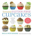 Artisanal Gluten-Free Cupcakes: 50 Enticing Recipes to Satisfy Every Cupcake Craving (No Gluten, No Problem)【電子書籍】 Kelli Bronski