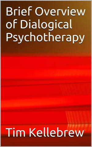 Brief Overview of Dialogical Psychotherapy