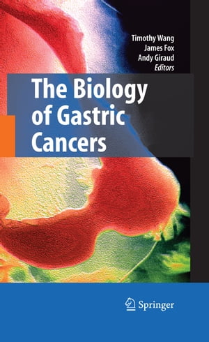 The Biology of Gastric Cancers