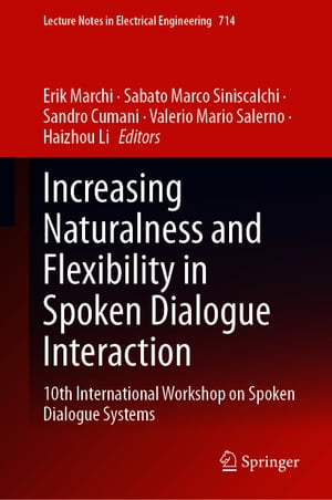 Increasing Naturalness and Flexibility in Spoken Dialogue Interaction