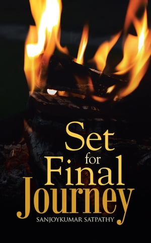 ŷKoboŻҽҥȥ㤨Set for Final JourneyŻҽҡ[ sanjoykumar satpathy ]פβǤʤ607ߤˤʤޤ