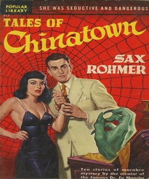 Tales of Chinatown【電子書籍】[ Sax Rohmer ]