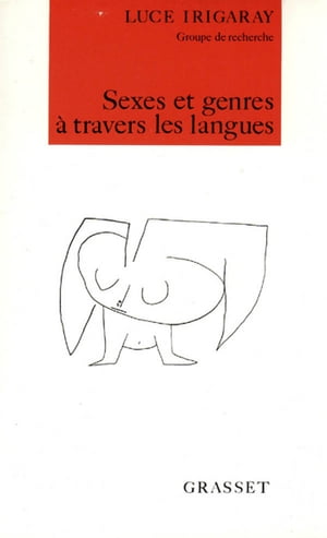 Sexes et genres ? travers les langues【電子書籍】[ Luce Irigaray ]