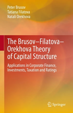 The Brusov–Filatova–Orekhova Theory of Capital Structure