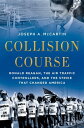 Collision Course Ronald Reagan, the Air Traffic 