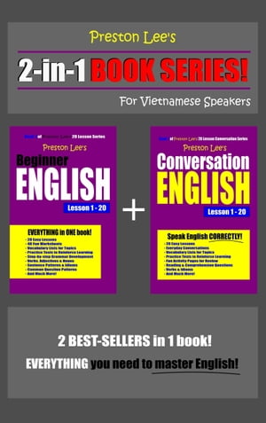 Preston Lee’s 2-in-1 Book Series! Beginner English & Conversation English Lesson 1: 20 For Vietnamese Speakers【電子書籍】[ Preston Lee ]