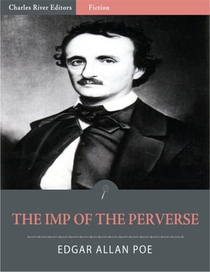 The Imp of the Perverse (Illustrated)