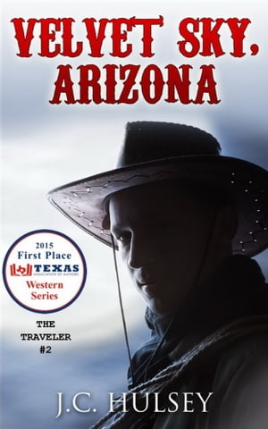 Velvet Sky, Arizona THE TRAVELER #2【電子書籍】[ J.C. Hulsey ]