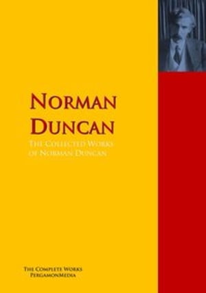 ŷKoboŻҽҥȥ㤨The Collected Works of Norman Duncan PergamonMediaŻҽҡ[ Norman Duncan ]פβǤʤ100ߤˤʤޤ
