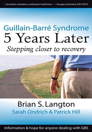 Guillain-Barre Syndrome 5 Years LaterŻҽҡ[ Brian S. Langton ]