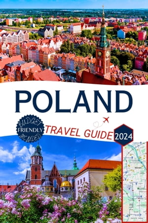 Poland Travel Guide 2024