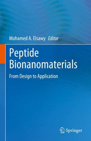 Peptide Bionanomaterials From Design to Application