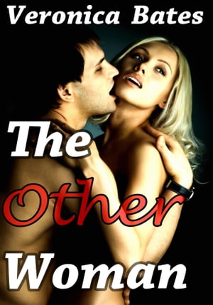 The Other Woman (Cheating Cuckold) (Menage Threesome Erotica)