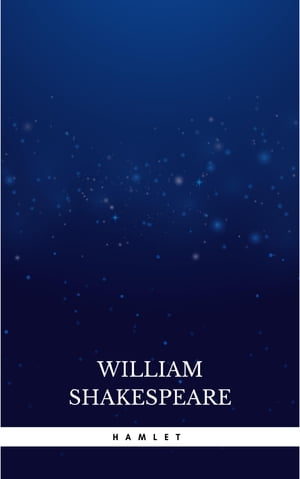 Hamlet【電子書籍】[ William Shakespeare ]