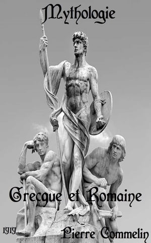 Mythologie grecque et romaine ( Edition int?gral