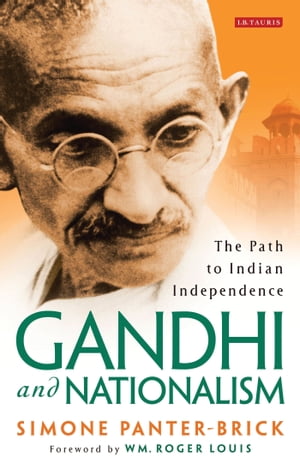 Gandhi and Nationalism The Path to Indian Independence