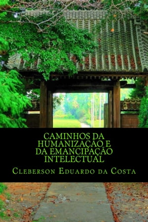 CAMINHOS DA HUMANIZAÇÃO E DA AUTONOMIA INTELECTUAL